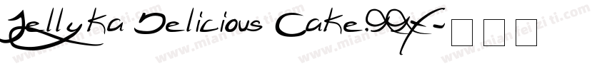 Jellyka Delicious Cake.ttf字体转换